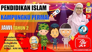 Pendidikan Islam tahun 2 : KAMPUNGKU PERMAI (JAWI)