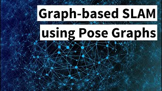 Graph-based SLAM using Pose Graphs (Cyrill Stachniss)