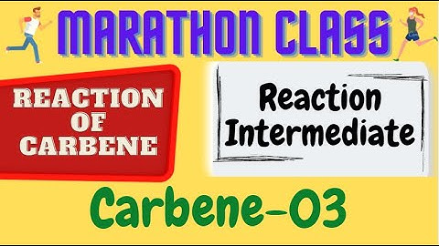 Carbene -03 IIT JAM GATE CSIR NET  Carbene JAM  Chemistry 2022 GATE 2022 IIT JEE 2021 NEET 2021