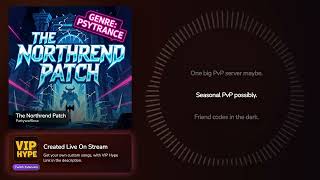 The Northrend Patch – Partywafflesx Hype Train Song