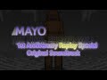Mayo: The Final Showdown - 1st Anniversary Replay Special - Original Soundtrack