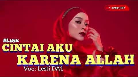 CINTAI AKU KARENA ALLAH | Voc : Lesti Kejora
