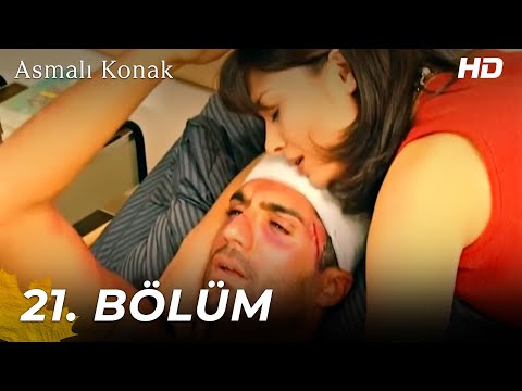 Asmalı Konak | 21. Bölüm (HD)