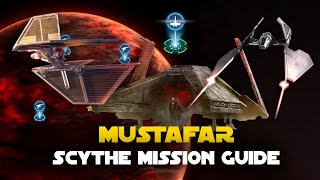 Mustafar - Scythe Sith Fighter or Mark VI Interceptor Fleet Mission Guide S1 DS - ROTE TB | SWGOH