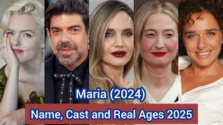 Maria (2024) | Cast and Real Ages 2025 | Angelina Jolie, Pierfrancesco Favino,...
