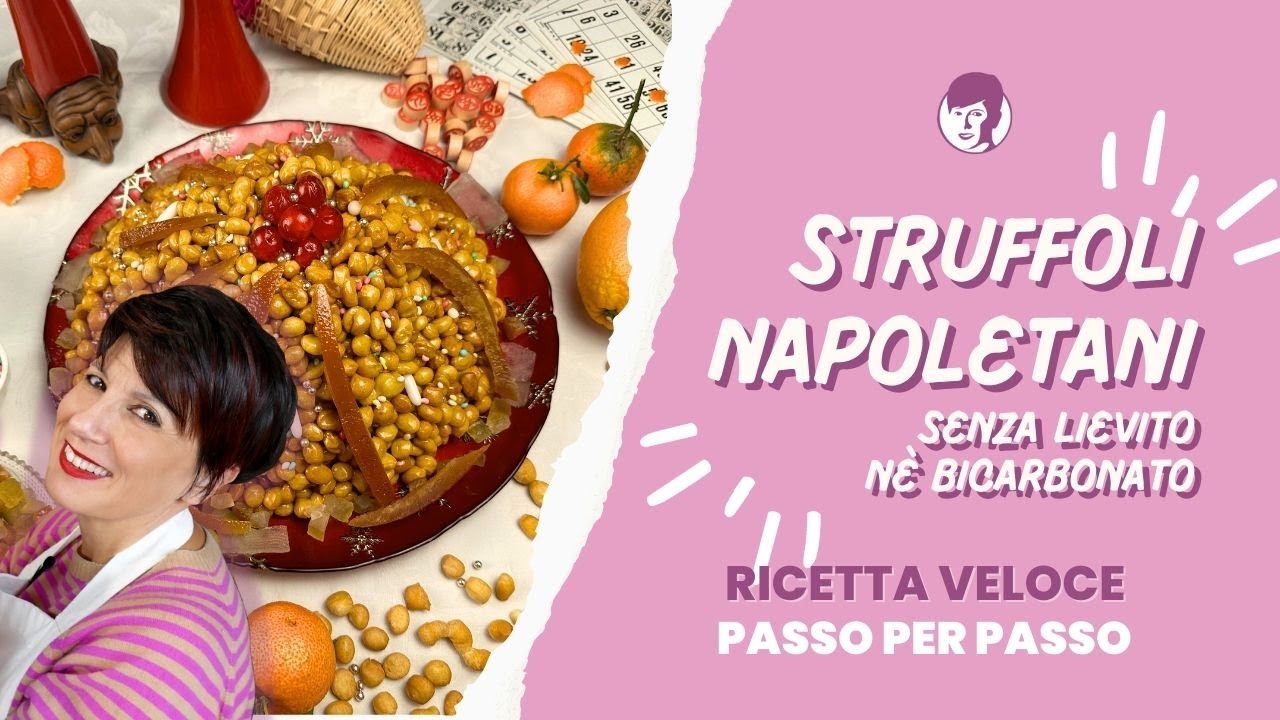 Struffoli napoletani: ricetta antica senza lievito nè bicarbonato | Antonietta Polcaro