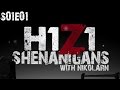 H1Z1 Shenanigans /w NikolarnTV S01E01