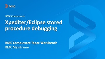 BMC Compuware Topaz Workbench - Xpediter/Eclipse stored procedure debugging