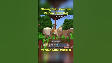 Những điều cần biết về LINH HỒ (Cáo) Trong #miniworld ĐẠI DƯƠNG #shortvideo #shors