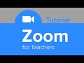 ZOOM for Teachers Tutorial