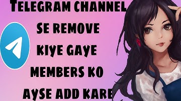 Telegram tips & tricks |Removed member ko kaise add kare|digitalmiss
