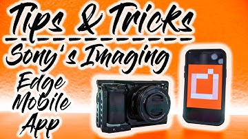 Tips & Tricks - Sony