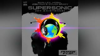 Skrillex, Noisia, josh pan & Dylan Brady - Supersonic (My Existence)