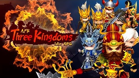 AFK Three Kingdoms : idle RPG Gameplay Android/APK
