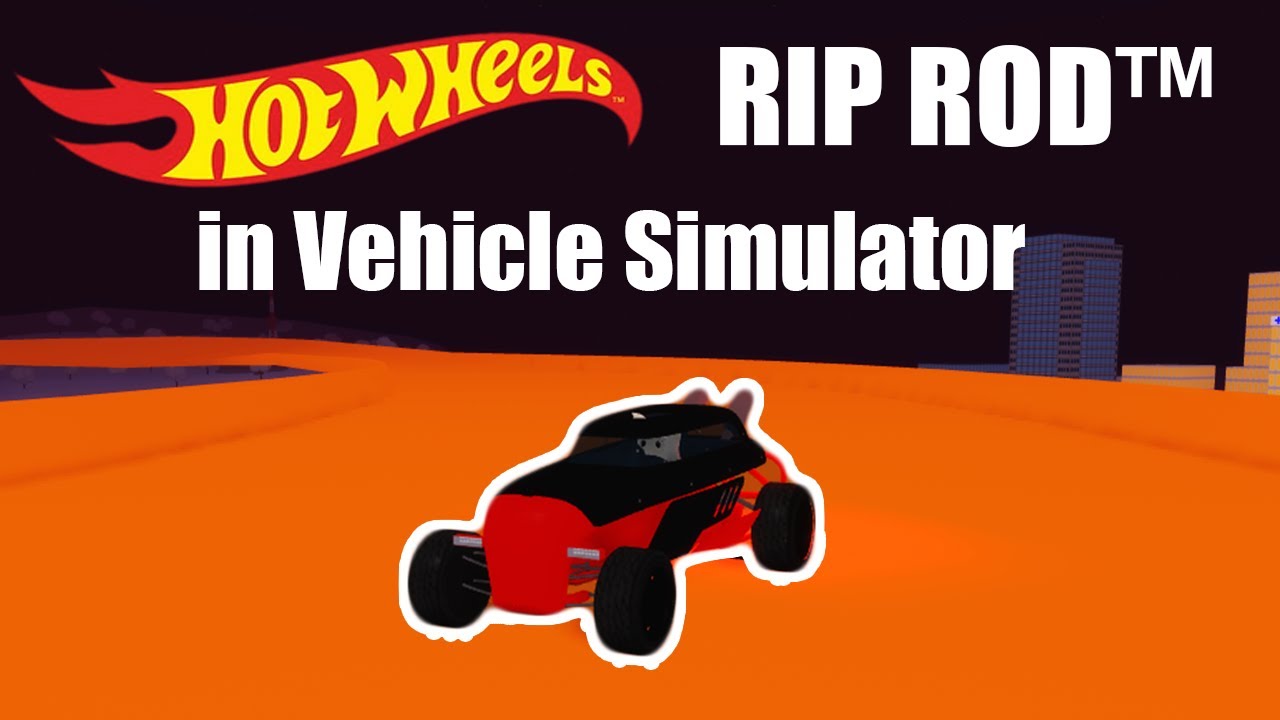 Hot Wheels Rip Rod Review Roblox Vehicle Simulator Youtube - roblox vehicle simulator hot rod
