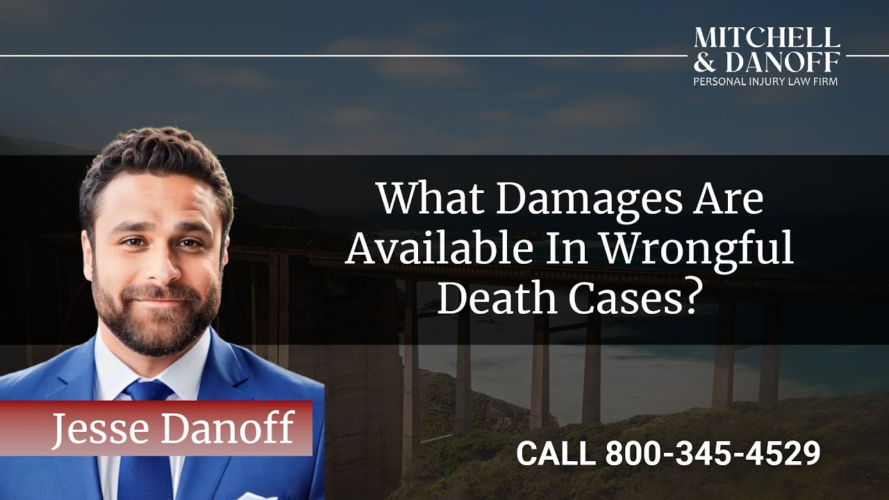 What damages are available in wrongful death cases? - Mitchell & Danoff Personal Injury Firm
