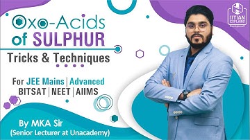 Oxoacids of Sulphur | Tricks and Techs | Explained by IITian | Jee Mains, Advance | NEET | AIIMS