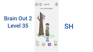 Brain Out 2 Level 35 Walkthrough