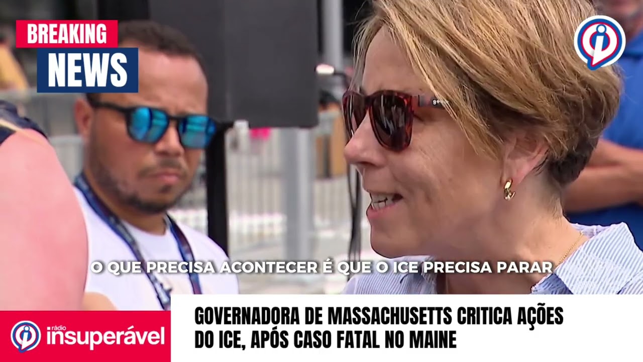 Governadora de Massachusetts critica ações do ICE após caso fatal no Maine