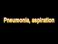 What Is The Definition Of Pneumonia, aspiration Medical School Terminology Dictionary