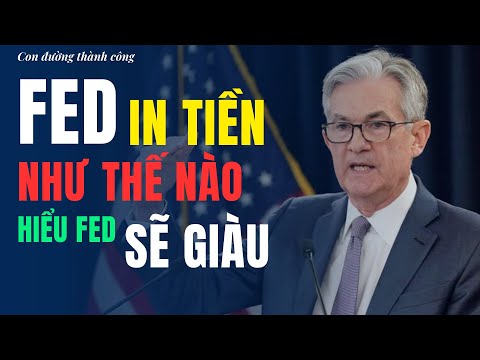 Fed In Tiền Như Thế Nào? Hiểu Rõ Chính Sách Tiền Tệ Của Cục Dự Trữ Liên ...