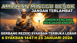 Download Lagu AMALKAN MINGGU BESOK! 5 Rahasia Pembuka Rezeki di Hari Ke-6 Syakban 1447 H, MUNCUL ANGIN BESAR MP3