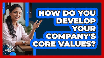 How Do You Develop Your Company