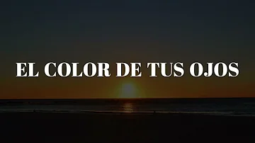 BANDA MS .- EL COLOR DE TUS OJOS (LETRA)