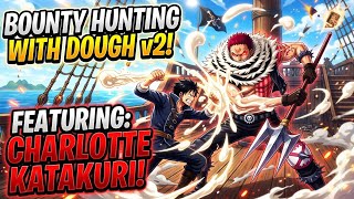 Bounty hunt with dough v2😅😅