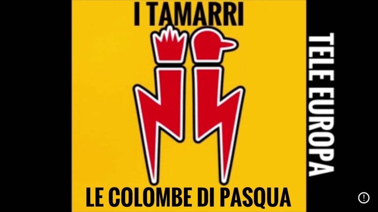 I Tamarri vogliono le colombe di Pasqua per lo zio appena uscito