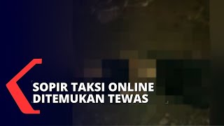 Diduga Jadi Korban Begal, Pengemudi Taksi Online Ditemukan dalam Keadaan Meninggal Dunia screenshot 2