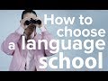 How to choose a language school