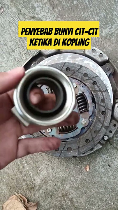 Download lagu Penyebab kopling bunyi cit-cit ketika di kopling penuh