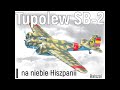 Tupolew SB-2 | na niebie Hiszpanii