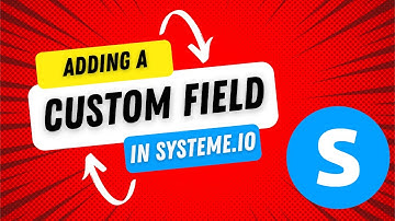 How to Quickly add a Custom Form Field on systeme.io