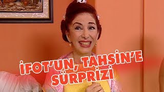 İfot, Tahsin'e sürpriz yapıyor - Avrupa Yakası