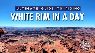 Ultimate Guide to Biking White Rim in a Day // Part 1:The Route