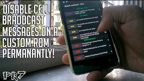 Disable Cell Broadcast Messages from Custom ROM permanently [AOSP Based ROMs]