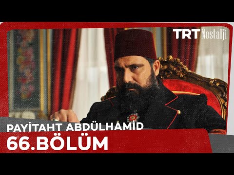 Payitaht Abdülhamid 66. Bölüm