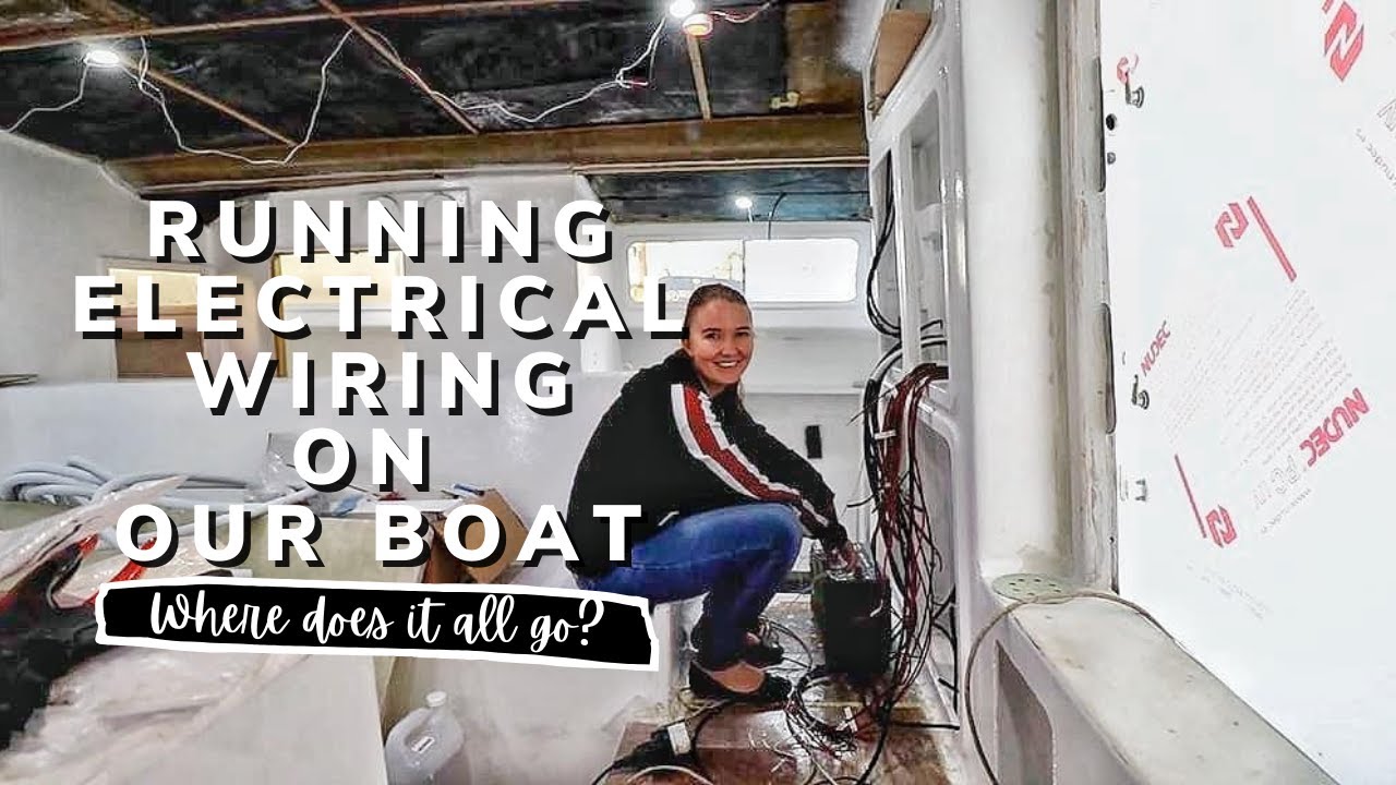 HOW we RAN the ELECTRICAL on our YACHT | YACHT REBUILD WEEK 40