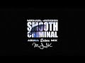 Michael jackson  smooth criminal azura delux mix