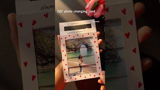 Diy Photo Changing Card