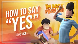 I'm Best Muslim  S3  Ep 07  How to Say Yes?