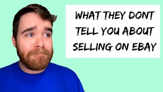 5 Things They Dont Tell You About Selling On Ebay