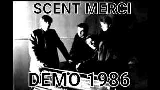 Scent Merci - Demo 1986 (Italy, New Wave, Darkwake) (Rec between 84/86)