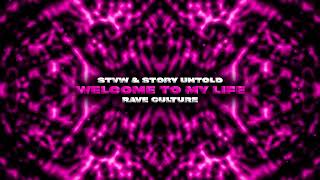STVW \u0026 Story Untold - Welcome To My Life