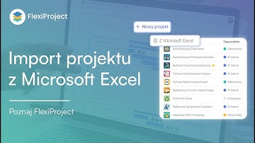 Import projektu z Microsoft Excel do FlexiProject