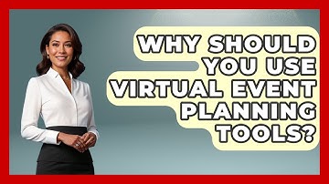 Why Should You Use Virtual Event Planning Tools? | Virtual Communication Hub News