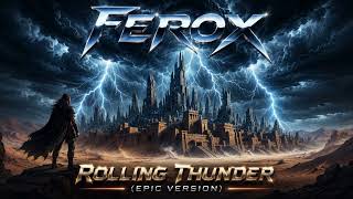 Ferox - Rolling Thunder (Epic Version) | Epic 80s Hard Rock Anthem