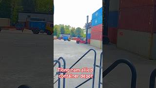 #Tiong #nam #allied #container #depot #viralshort #video #2025
